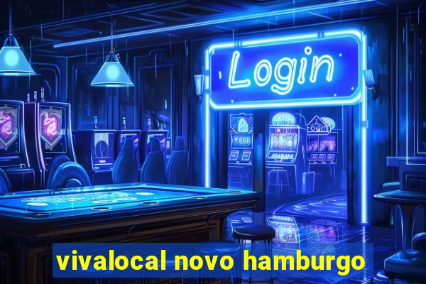 vivalocal novo hamburgo